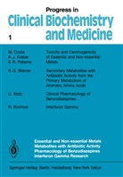 Progress in Clinical Biochemistry and Medicine - 1: Essential and Non-Essential Metals Metabolites with Antibiotic Activity Pharmacology of Benzodiazepines Interferon Gamma Research