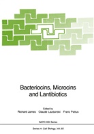 Richard James, Claud Lazdunski, Claude Lazdunski, Franc Pattus - Bacteriocins, Microcins and Lantibiotics