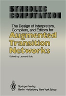 Leonar Bolc, Leonard Bolc - The Design of Interpreters, Compilers, and Editors for Augmented Transition Networks