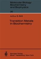 A S Brill, A. S. Brill, Arthur Brill - Transition Metals in Biochemistry