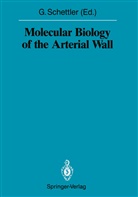 Gotthar Schettler, Gotthard Schettler - Molecular Biology of the Arterial Wall