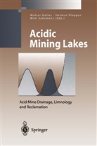 Walter Geller, Helmu Klapper, Helmut Klapper, Wim Salomons - Acidic Mining Lakes