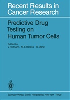 M. E. Berens, M.E. Berens, E Berens, M E Berens, V. Hofmann, G Martz... - Predictive Drug Testing on Human Tumor Cells