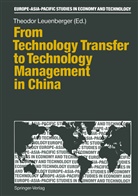 Theodo Leuenberger, Theodor Leuenberger - From Technology Transfer to Technology Management in China