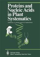 E Fairbrothers, E Fairbrothers, D. E. Fairbrothers, D.E. Fairbrothers, Jensen, U Jensen... - Proteins and Nucleic Acids in Plant Systematics
