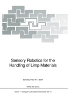 Pau M Taylor, Paul M Taylor, Paul M. Taylor - Sensory Robotics for the Handling of Limp Materials