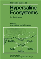 E Krumbein, E Krumbein, G. M. Friedman, G.M. Friedman, W. E. Krumbein, W.E. Krumbein... - Hypersaline Ecosystems