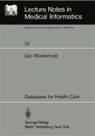 G Wiederhold, G. Wiederhold - Databases for Health Care