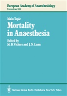 D Vickers, M D Vickers, J. N. Lunn, J.N. Lunn, N Lunn, N Lunn... - Mortality in Anaesthesia