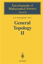A. V. Arhangel' skii, A. V. Arhangel'skii, A.V. Arhangel'skii, V Arhangel' skii, A V Arhangel' skii, V Arhangel'skii - General Topology II