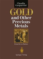 Claudia Gasparrini - Gold and Other Precious Metals