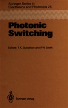T. Kenneth Gustafson, Kenneth Gustafson, T Kenneth Gustafson, Peter W. Smith, W Smith, W Smith - Photonic Switching