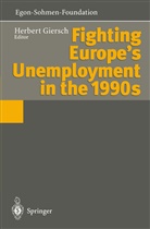 Herber Giersch, Herbert Giersch - Fighting Europe's Unemployment in the 1990s