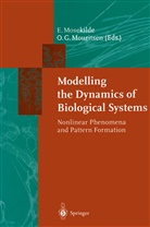 G Mouritsen, G Mouritsen, Eri Mosekilde, Eric Mosekilde, Erik Mosekilde, Ole G. Mouritsen - Modelling the Dynamics of Biological Systems