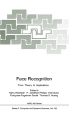 Vicki Bruce, Vicki Bruce et al, Francoise Fogelman Soulie, Françoise Fogelman-Soulié, Thomas S. Huang, Jonatho P Phillips... - Face Recognition