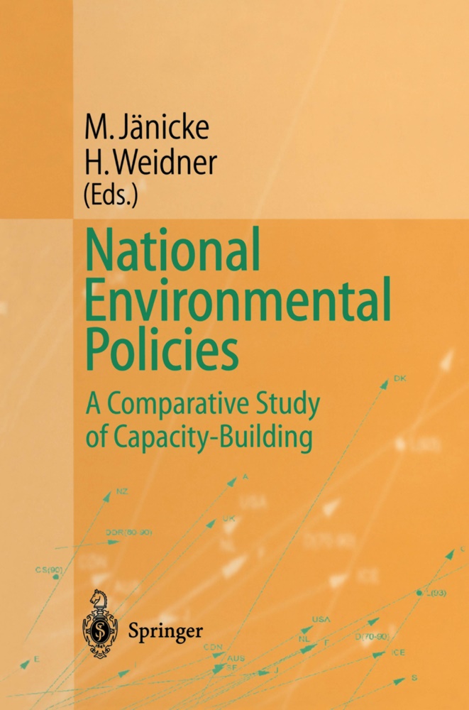 Marti Jänicke, Martin Jänicke, Weidner, Weidner, Helmut Weidner - National Environmental Policies A Comparative Study of Capacity-Building