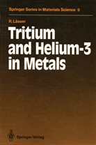 Rainer Lässer - Tritium and Helium-3 in Metals