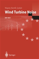 Raine Bareiss, Rainer Bareiß, Gianfra Guidati, Gianfranco Guidati, Siegfrie Wagner, Siegfried Wagner - Wind Turbine Noise