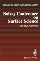 Frederic W de Wette, Frederick W de Wette, Frederick W. de Wette - Solvay Conference on Surface Science