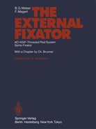 F Magerl, F. Magerl, B Weber, B G Weber, B. G. Weber, B.G. Weber - The External Fixator