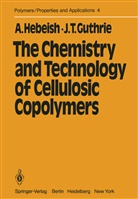 James Guthrie, T J Guthrie, T. J. Guthrie, Hebeish, A Hebeish, A. Hebeish - The Chemistry and Technology of Cellulosic Copolymers