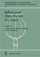 Burnell R. Brown, Eike Martin, Eike Martin et al, Olof Norlander, Klaus Peter, Burnel R Brown... - Inhalation Anesthetics