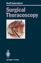 Rolf G. C. Inderbitzi, Rolf Gilbert Carl Inderbitzi - Surgical Thoracoscopy