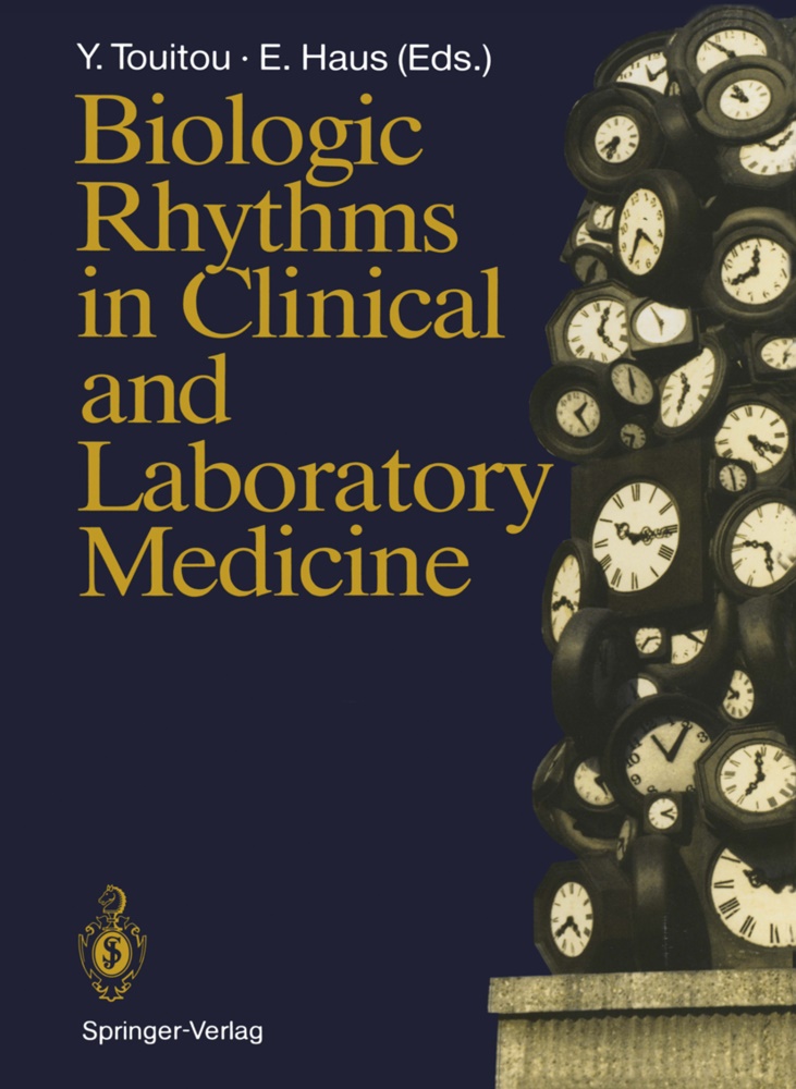 Haus, Erhard Haus, HAUS, Yva Touitou, Yvan Touitou - Biologic Rhythms in Clinical and Laboratory Medicine