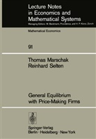 Marschak, T Marschak, T. Marschak, R Selten, R. Selten - General Equilibrium with Price-Making Firms