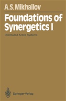 Alexander Mikhailov, Alexander S Mikhailov, Alexander S. Mikhailov - Foundations of Synergetics I