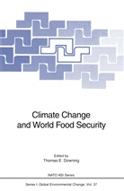 Thomas E. Downing, Thoma E Downing, Thomas E Downing - Climate Change and World Food Security
