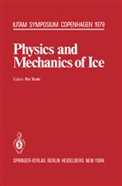 Tryde, P Tryde, P. Tryde - Physics and Mechanics of Ice