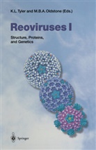 B A Oldstone, B A Oldstone, Kennet L Tyler, Kenneth L Tyler, Michael Oldstone, Michael B. A. Oldstone... - Reoviruses I