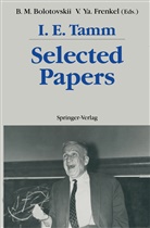 Igor E Tamm, Igor E. Tamm, Boris M. Bolotovskii, Victor Ya. Frenkel, Rudolf Peierls, Victo Ya Frenkel... - Selected Papers