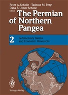 Tadeus M Peryt, Tadeusz M Peryt, Tadeusz M. Peryt, Dana S Ulmer-Scholle, Peter A. Scholle, Dana S. Ulmer-Scholle - The Permian of Northern Pangea
