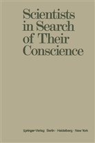 Harvey, Harvey, Hugh Harvey, Anthony R. Michaelis, Anthon R Michaelis, Anthony R Michaelis - Scientists in Search of Their Conscience