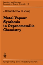 J Blackborow, J R Blackborow, J. R. Blackborow, D Young, D. Young - Metal Vapour Synthesis in Organometallic Chemistry
