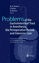 M. K. Herbert, M.K. Herbert, Holzer, P Holzer, P. Holzer, N Roewer... - Problems of the Gastrointestinal Tract in Anesthesia, the Perioperative Period, and Intensive Care