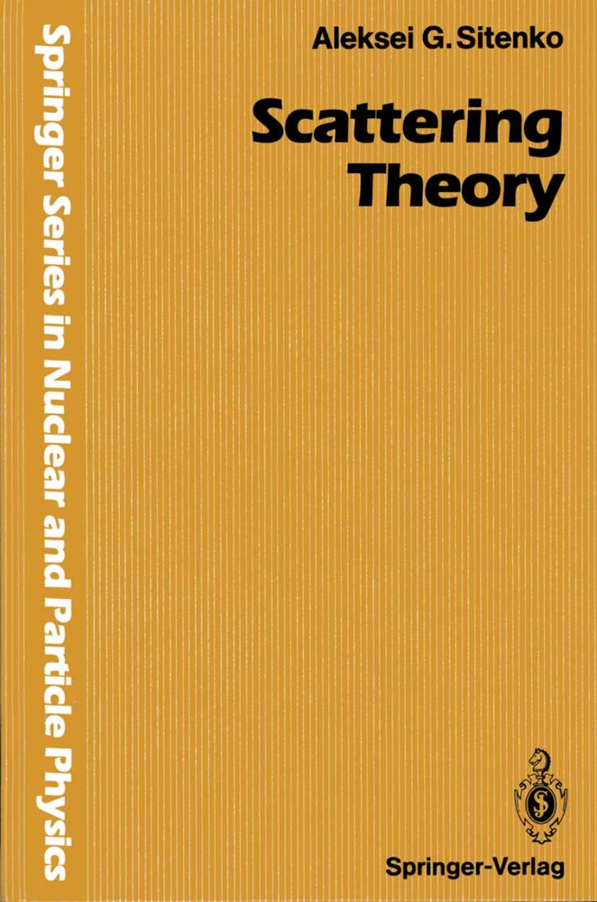 Aleksei G Sitenko, Aleksei G. Sitenko - Scattering Theory
