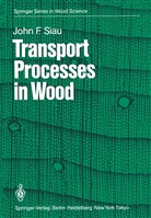 J F Siau, J. F. Siau, J.F. Siau - Transport Processes in Wood