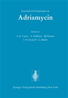 Stephen K. Carter, Di Marco, A Di Marco, A. Di Marco, M. Ghione, M Ghione et al... - International Symposium on Adriamycin