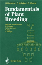 Ger Kobabe, Gerd Kobabe, Herman Kuckuck, Hermann Kuckuck, Gerhard Wenzel - Fundamentals of Plant Breeding