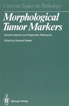 Gerhar Seifert, Gerhard Seifert - Morphological Tumor Markers
