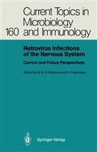 Michae B A Oldstone, Michael B A Oldstone, Koprowski, Koprowski, Hilary Koprowski, Michael Oldstone... - Retrovirus Infections of the Nervous System