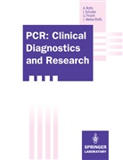 Ulrich Finckh, Ulrich et al Finckh, Arnd Rolfs, Arndt Rolfs, Irmel Schuller, Irmela Schuller... - PCR: Clinical Diagnostics and Research