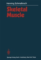 Henning Schmalbruch - Skeletal Muscle