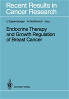 Ur Eppenberger, Urs Eppenberger, Goldhirsch, Goldhirsch, Aron Goldhirsch - Endocrine Therapy and Growth Regulation of Breast Cancer