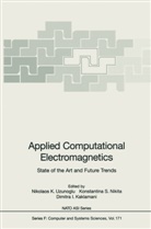 Dimitra I Kaklamani, Dimitra I. Kaklamani, Konstantina S. Nikita, Konstantin S Nikita, Konstantina S Nikita, Nikolaos K. Uzunoglu - Applied Computational Electromagnetics