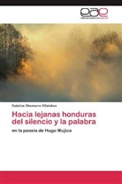 Catalina Chamorro Villalobos - Hacia lejanas honduras del silencio y la palabra