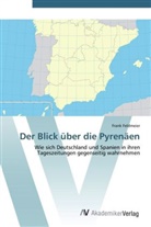 Frank Feldmeier - Der Blick über die Pyrenäen